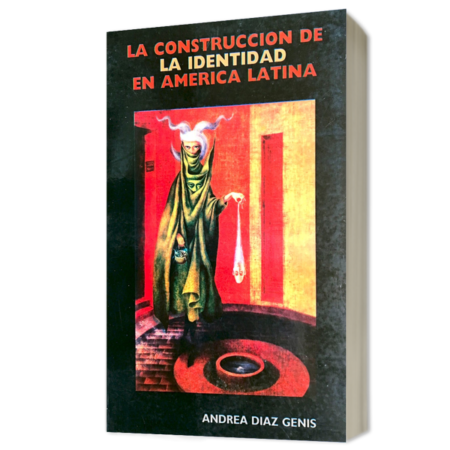 La construcción de la identidad en america latina